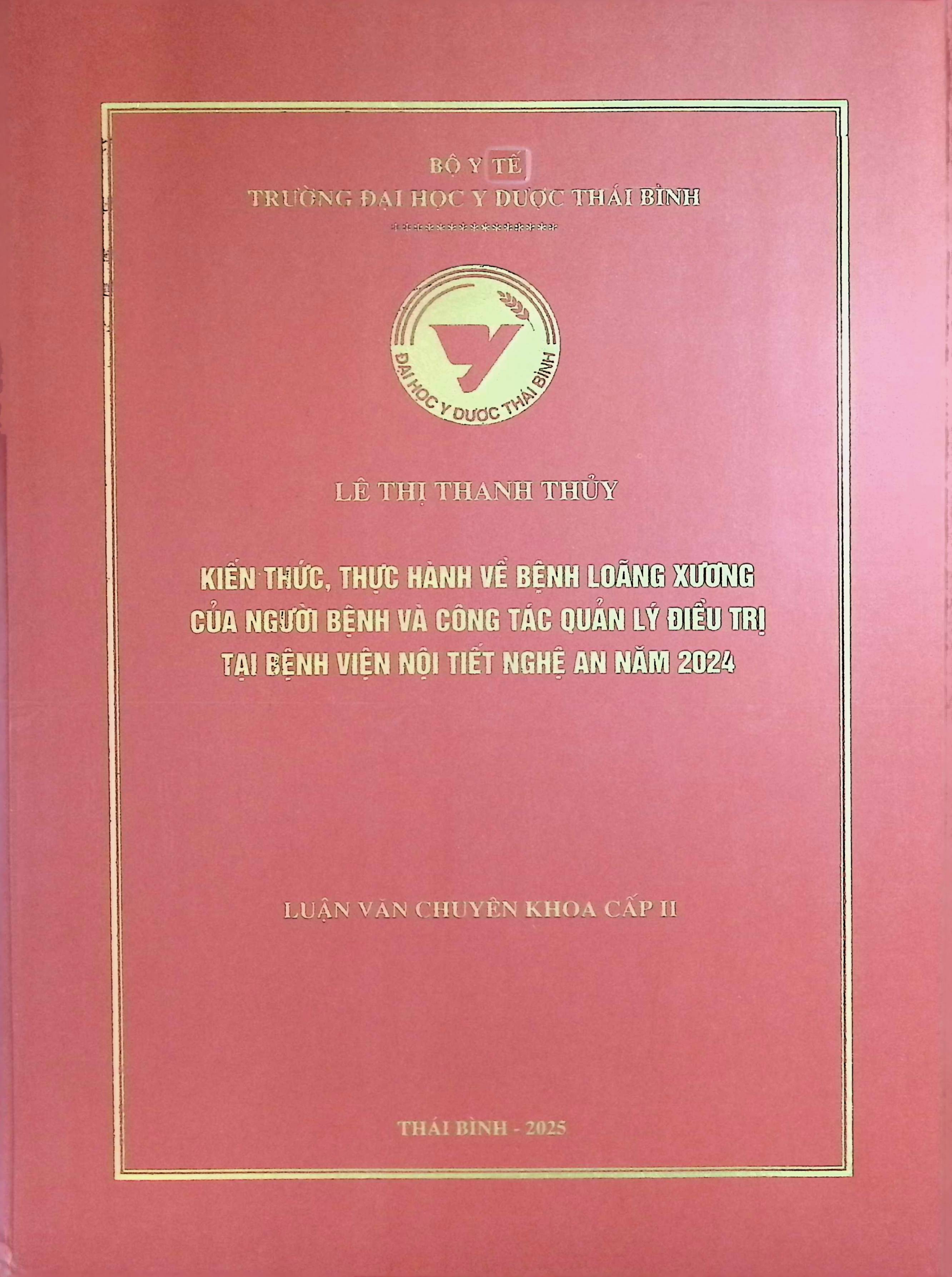 Kiến thức, thực hành về bệnh loãng xương của người bệnh và công tác quản lý điều trị tại Bệnh viện Nội tiết Nghệ An năm 2024